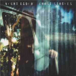 Night Radio - Ghost Stories album flac