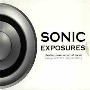 Oberlin Conservatory Of Music - Sonic Exposures album flac