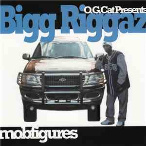 O.G. Cat Presents Bigg Riggaz - Mobfigures album flac