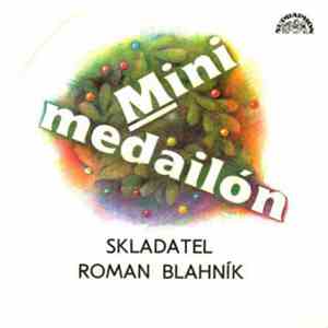 Orchestr Studio Brno, Orchestr Smetanova Divadla, Orchestr Karla Vlacha - Skladatel Roman Blahník album flac
