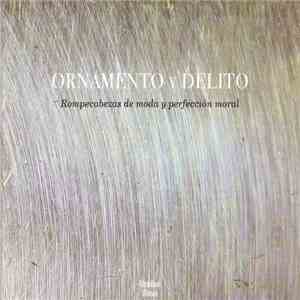 Ornamento Y Delito - Rompecabezas De Moda Y Perfección Moral album flac
