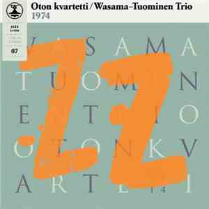 Oton Kvartetti / Wasama-Tuominen Trio - Jazz Liisa 07 album flac