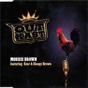 OutKast Featuring Scar  & Sleepy Brown - Morris Brown album flac