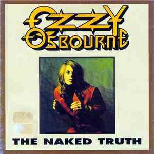 Ozzy Osbourne - The Naked Truth album flac