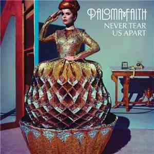 Paloma Faith - Never Tear Us Apart album flac