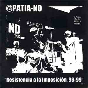 @patia No - Resistencia A La Imposicion, 96-99 Vol. 1 album flac