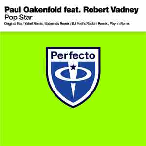 Paul Oakenfold feat. Robert Vadney - Pop Star album flac