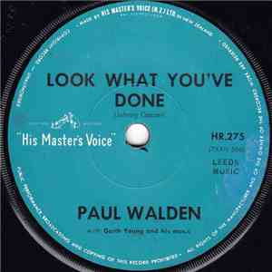 Paul Walden  - Look What You're Done album flac