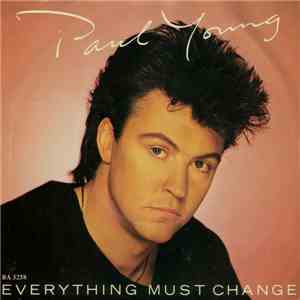 Paul Young - Everything Must Change album flac