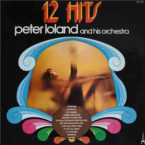 Peter Loland And His Orchestra - 12 Hits album flac