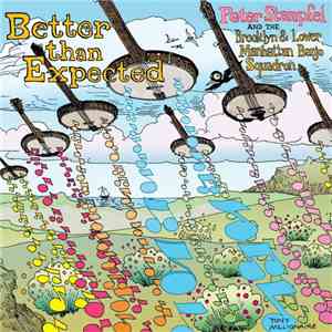 Peter Stampfel And The Brooklyn & Lower Manhattan Banjo Squadron - Better Than Expected album flac