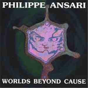 Philippe Ansari - Worlds Beyond Cause album flac