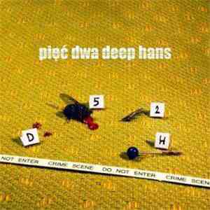 Pięć Dwa - Deep Hans album flac
