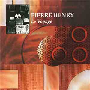 Pierre Henry - Le Voyage album flac