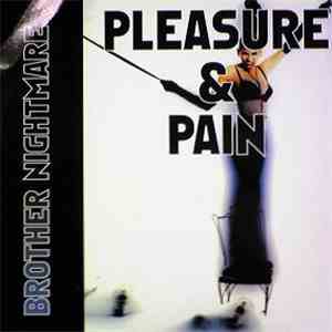 Pleasure & Pain - Brother Nightmare album flac