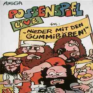 Possenspiel - Nieder Mit Den Gummibären (Live) album flac