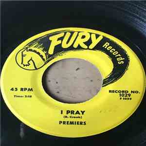 Premiers - I Pray / Pigtails Eyes Are Blue album flac