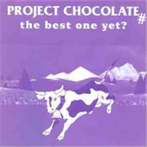 Project Chocolate - the best one yet? album flac