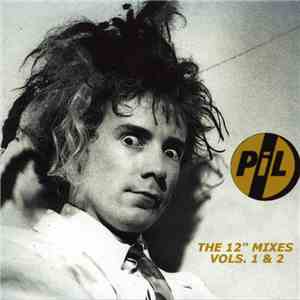 Public Image Limited - The 12" Mixes Vols. 1&2 album flac