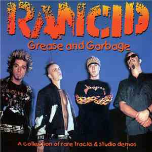 Rancid - Grease And Garbage album flac