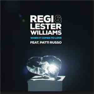 Regi & Lester Williams Feat. Patti Russo - When It Comes To Love album flac