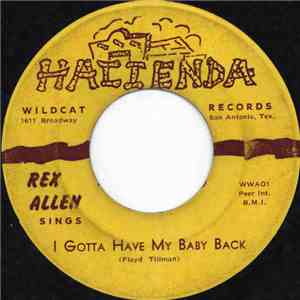 Rex Allen - I Gotta Have My Baby Back album flac