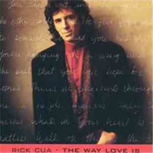 Rick Cua - The Way Love Is album flac