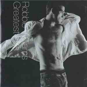 Robbie Williams - Greatest Hits album flac