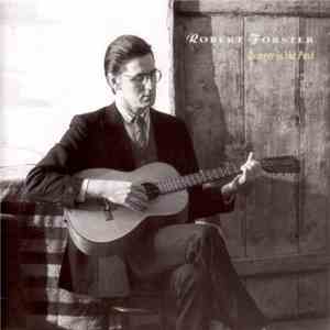 Robert Forster - Danger In The Past album flac