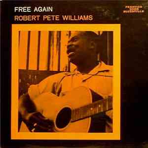 Robert Pete Williams - Free Again album flac