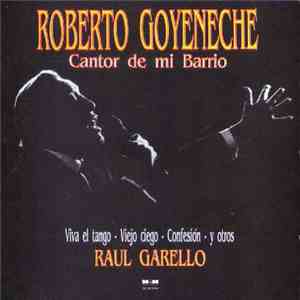 Roberto Goyeneche - Cantor De Mi Barrio album flac