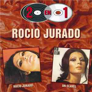 Rocio Jurado - Rocío Jurado + Un Clavel album flac