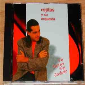 Rojitas Y Su Orquesta - Soy Salsero Soy Cantante album flac