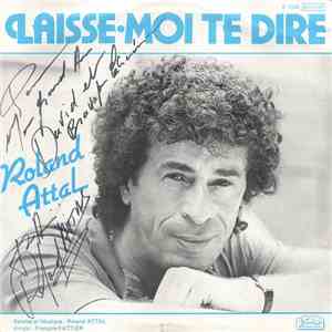 Roland Attal - Laisse-moi Te Dire album flac