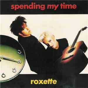 Roxette - Spending My Time album flac