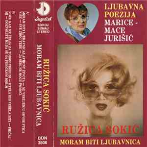 Ružica Sokić , Ljubavna Poezija Marice - Mace Jurišić - Moram Biti Ljubavnica album flac