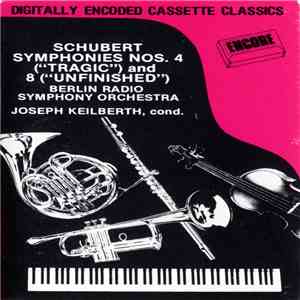 Schubert - Berlin Radio Symphony Orchestra, Joseph Keilberth - Symphony Nos. 4 ("Tragic") And 8 ("Unfinished") album flac