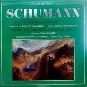 Schumann - Sinfonia N° 4, Opus 120 / Concerto Para Violoncelo E Orquestra, Opus 129 album flac