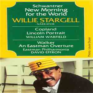 Schwantner, Willie Stargell, Copland, William Warfield, Walker, Eastman Philharmonia, David Effron - New Morning For The World / Lincoln Portrait / An Eastman Overture album flac