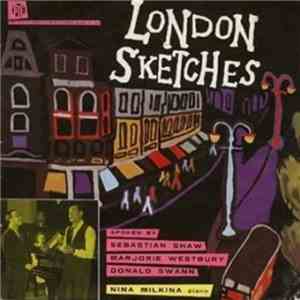 Sebastian Shaw And Marjorie Westbury With Donald Swann - London Sketches album flac