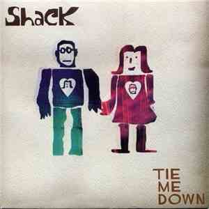 Shack  - Tie Me Down album flac