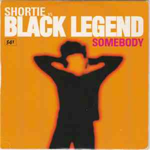 Shortie vs. Black Legend - Somebody album flac
