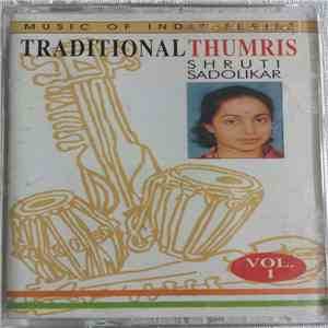 Shruti Sadolikar - Traditional Thumris. Vol.1 album flac