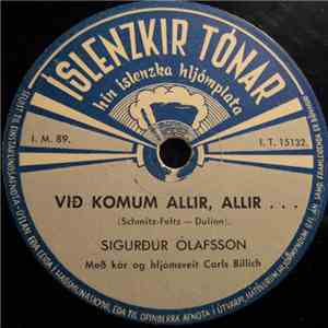 Sigurður Ólafsson Með Kór Og Hljómsveit Carls Billich - Við Komum Allir, Allir / Á Hveravöllum album flac