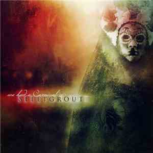 Sleetgrout - We Had A Carnival album flac