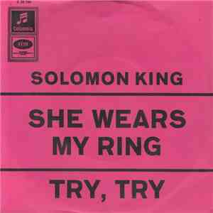 Solomon King - She Wears My Ring / Try, Try album flac