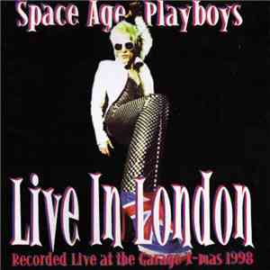 Space Age Playboys - Live In London album flac