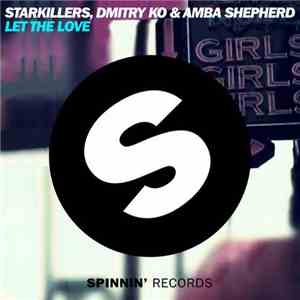 Starkillers, Dmitry Ko & Amba Shepherd - Let The Love album flac