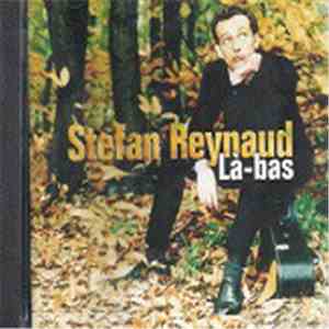 Stefan Reynaud - Là-Bas album flac