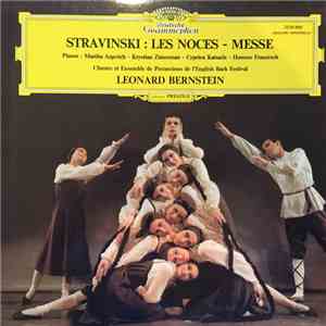 Strawinsky, Leonard Bernstein - Les Noces - Messe (Mass) album flac
